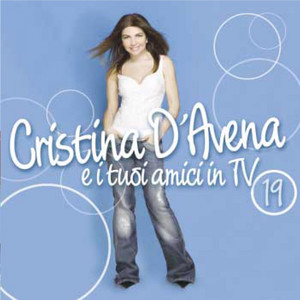 Cristina d'avena e i tuoi amici in tv 19 cover