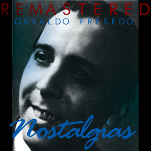Nostalgias (Remastered) album