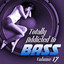 Totally Addicted To Bass, Vol. 17 Albumcover