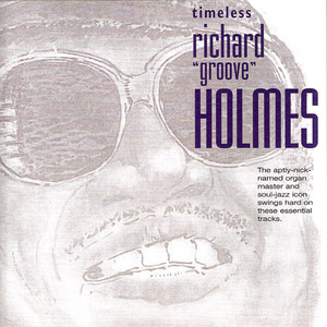 Timeless Richard 'Groove' Holmes album