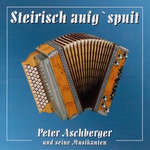 Peter Aschberger und seine Musikanten