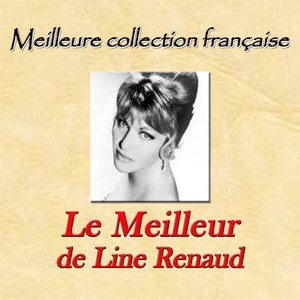 Meilleure collection française: Le meilleur de Line Renaud album