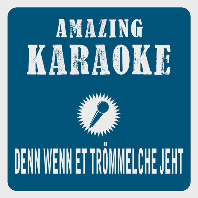 Denn Wenn Et Trömmelche Jeht Instrumental
