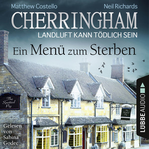Cherringham - Landluft kann tödlich sein, Folge 28: Ein Menü zum Sterben (Ungekürzt)
