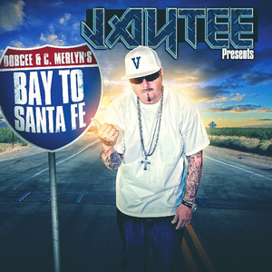Jay Tee Presents Bay To Santa Fe album