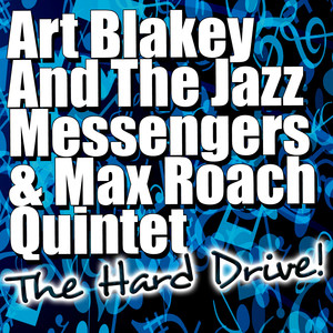 Art Blakey And The Jazz Messengers | Max Roach Quintet