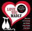 Love You Madly cover