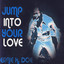 Jump Into Your Love cover