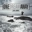 One Dream Away Albumcover