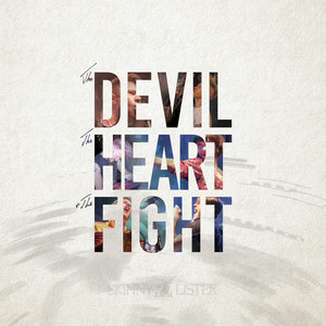 The Devil, the Heart & The Fight cover