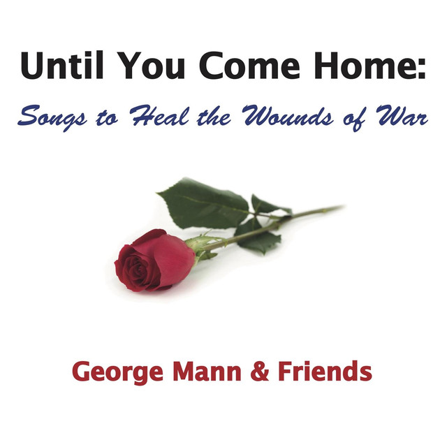 Until You Come Home: Songs To Heal The Wounds Of War cover