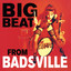 Big Beat From Badsville cover