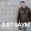 Just Sayin' Albumcover