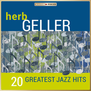 Masterpieces Presents Herb Geller - 20 Greatest Jazz Hits album