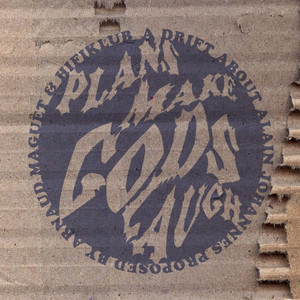 Plans Make Gods Laugh album