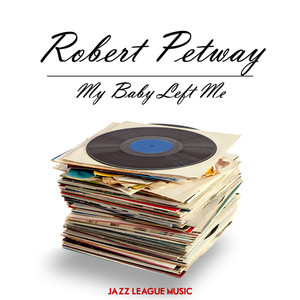 My Baby Left Me album