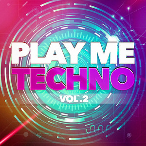 Play Me Techno, Vol. 2 album
