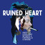 Ruined Heart (Original Motion Picture Soundtrack) cover