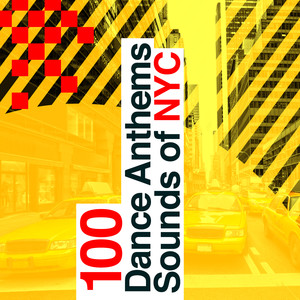 100 Dance Anthems: Sounds of Nyc Albumcover