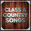Class A Country Songs cover
