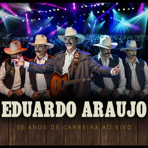 Eduardo Araujo: 50 Anos de Carreira (Ao Vivo) cover
