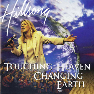 Touching Heaven, Changing Earth album