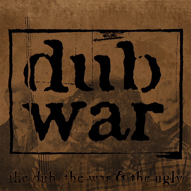 The Dub, The War & The Ugly cover