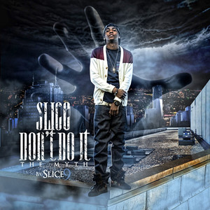 Slice Don't Do It cover