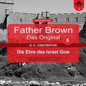 Father Brown 06 - Die Ehre des Israel Gow (Das Original) Audiobook