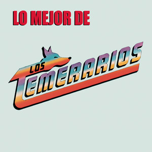 Lo Mejor de los Temerarios album