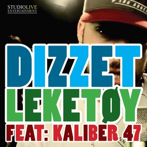 Dizzet featuring Kaliber 47 og DizneyKillah