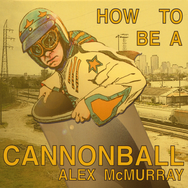 How To Be A Cannonball cover
