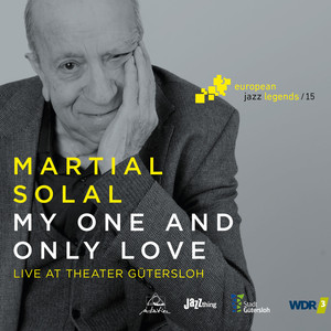 My One and Only Love (Live at Theater Gütersloh) [European Jazz Legends, Vol. 15] cover