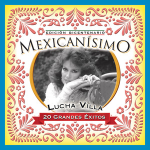 Mexicanisimo-Bicentenario/ Lucha Villa album