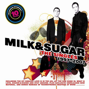 10 Years of Milk & Sugar - The Singles album