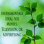 Instrumentals Ideal for Movies, Television, Or Advertising Albumcover