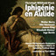 Christoph Willibald Gluck: Iphigénie en Aulide [German version] (1961) Albumcover