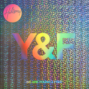 We Are Young & Free cover