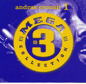 Mega 3: Andrae Crouch 1 album