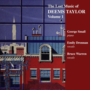 The Lost Music of Deems Taylor, Volume I Albumcover