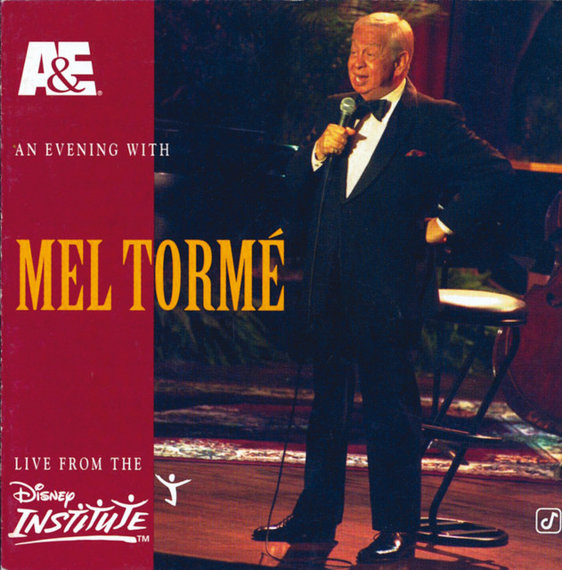 A&e Presents An Evening With Mel Tormé - Live From The Disney Institute cover