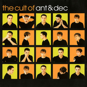 The Cult Of... Ant & Dec cover