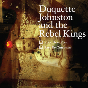 Duquette Johnston and the Rebel Kings