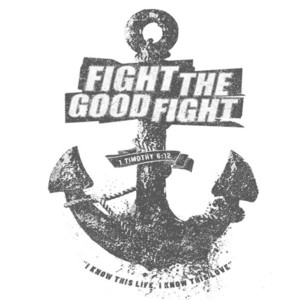Fight The Good Fight
