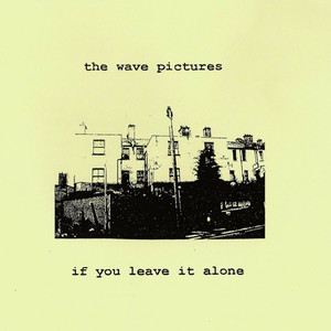 If You Leave It Alone cover