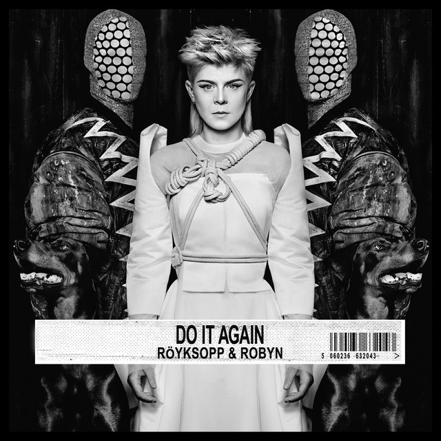 Do it again - Robyn with Röyksopp