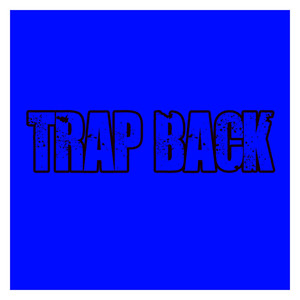 Trap Back album