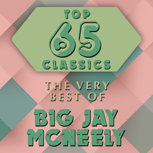 Top 65 Classics - The Very Best of Big Jay McNeely album