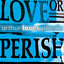 Love or Perish Albumcover