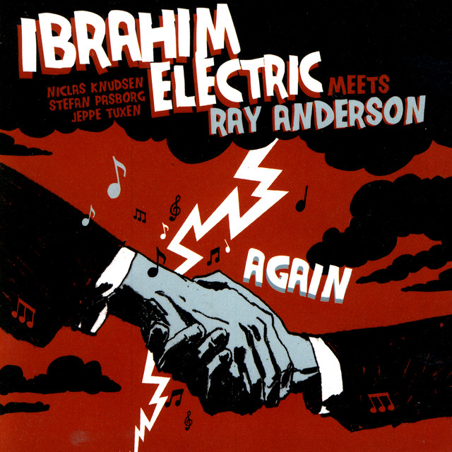 Ibrahim Electric Meets Ray Anderson - Again cover